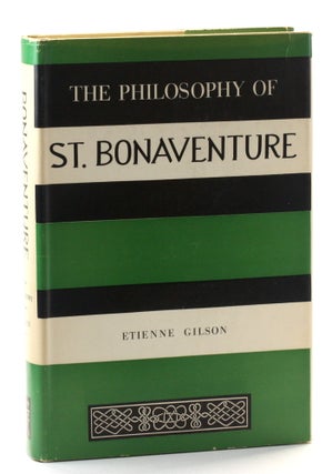 Item #511099 THE PHILOSOPHY OF ST BONAVENTURE. Étienne Gilson
