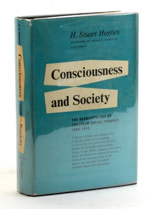 Item #5111 CONSCIOUSNESS AND SOCIETY: The Reorientation of European Social Thought 1890 - 1930....