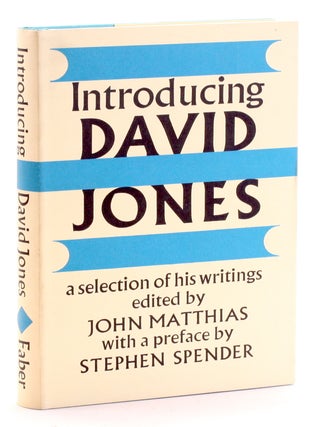 Item #511307 Introducing David Jones: A Selection of His Writings. David Michael Jones, ed John...