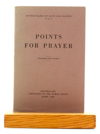 Item #511412 POINTS FOR PRAYER. O. S U. Marie Saint-Jean Martin, Ursuline