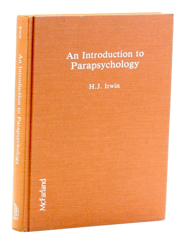 Item #511609 Introduction to Parapsychology. Harvey J. Irwin.