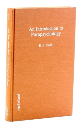 Item #511609 Introduction to Parapsychology. Harvey J. Irwin
