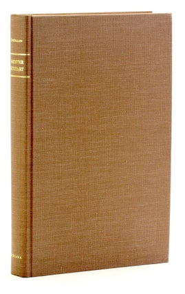 MEISTER ECKHART: MYSTIC & PHILOSOPHER: Translations with Commentary