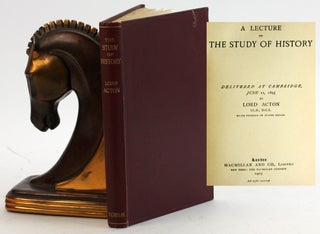 Item #5116 A LECTURE ON THE STUDY OF HISTORY: Delivered at Cambridge, June 11, 1895 by Lord...
