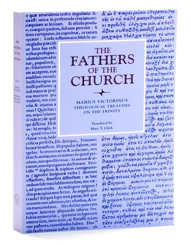 Theological Treatises on the Trinity The Fathers of the Church | Marius ...
