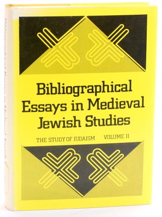 Item #511939 Bibliographical Essays in Medieval Jewish Studies (The Study of Judaism, Vol. 2)....