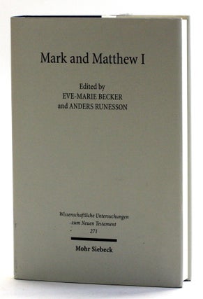 Item #512060 Mark and Matthew I: Comparative Readings: Understanding the Earliest Gospels in...