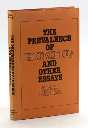 Item #5122 The Prevalence of Humbug and Other Essays. Max Black