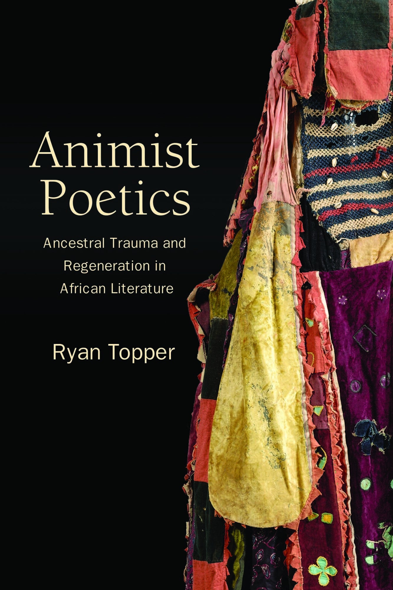 Animist Poetics: Ancestral Trauma and Regeneration in African ...