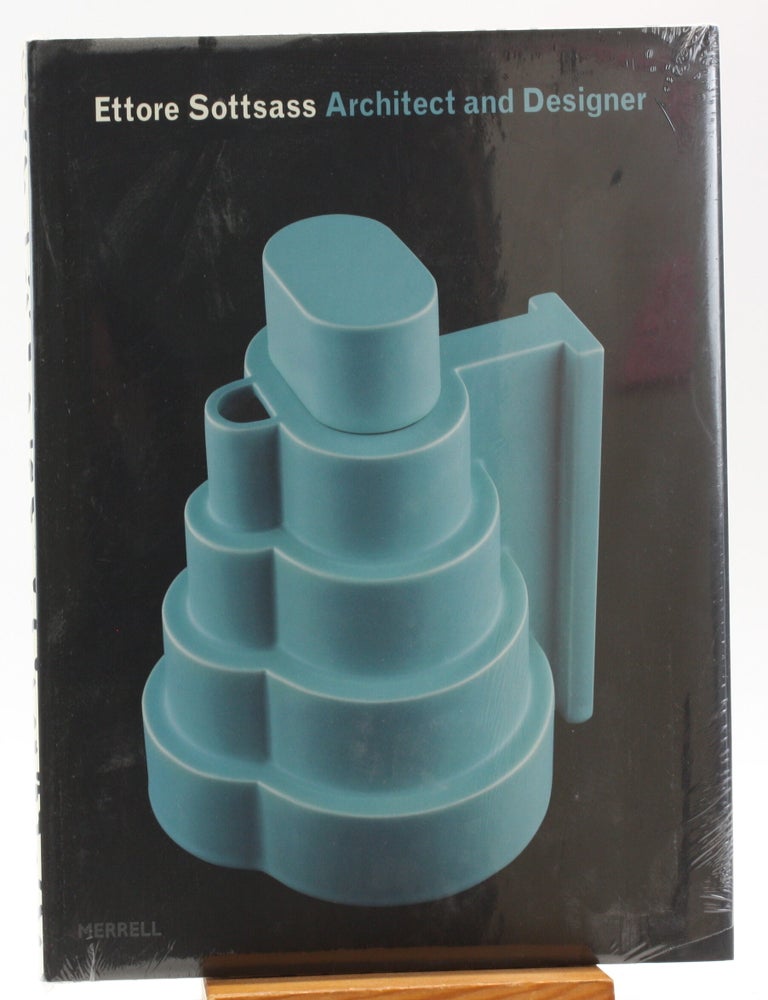 Item #512392 Ettore Sottsass: Architect and Designer. Ronald T. Labaco.