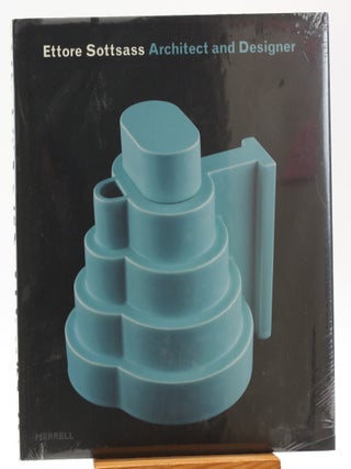 Item #512392 Ettore Sottsass: Architect and Designer. Ronald T. Labaco