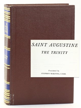 Item #512707 SAINT AUGUSTINE: THE TRINITY (The Fathers of the Church: A New Translation). Saint...