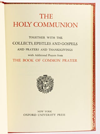 [ALTAR SERVICE] THE HOLY COMMUNION together with The Collects, Epistles and Gospels; and Prayers and Thanksgivings; with Additional Prayers from the Book of Common Prayer