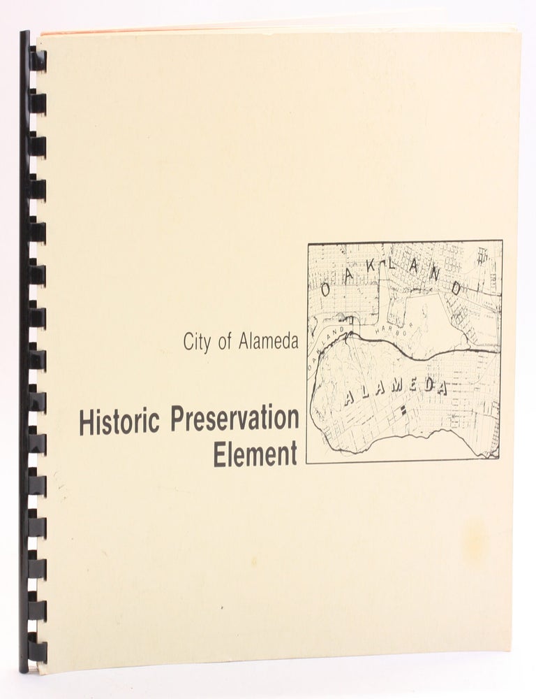 Item #513073 City of Alameda: Historic Preservation Element. California, Urban Planning.