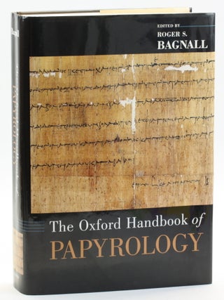 Item #513349 The Oxford Handbook of Papyrology. Roger S. Bagnall