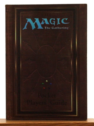 Item #513356 Magic, the Gathering: Pocket Players' Guide. Kathryn Haines, eds., Christopher Rush ill