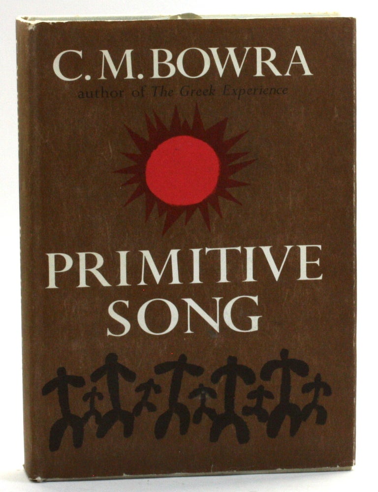 Item #513392 PRIMITIVE SONG. C. M. Bowra.
