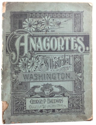 Item #513442 ANACORTES ILLUSTRATED: Containing A General Description of the State of Washington...