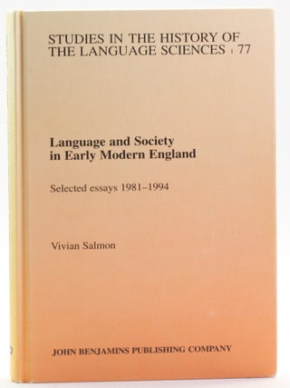Language and Society in Early Modern England: Selected Essays 1982-1994 [Studies in the History...