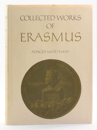 ADAGES I vi 1 to I x 100 [Collected Works of Erasmus, Volume 32