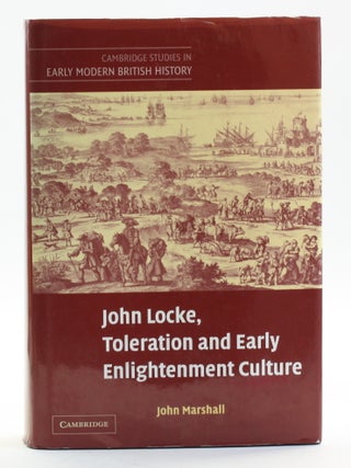 John Locke, Toleration and Early Enlightenment Culture [Cambridge Studies in Early Modern British...
