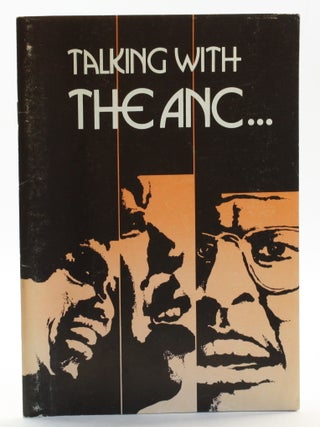 Item #513970 TALKING WITH THE ANC. African National Congress, Apartheid, Nelson Mandela