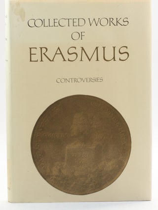 Item #514001 CONTROVERSIES. Collected Works of Erasmus, Volume 83. Desiderius Erasmus, Guy...