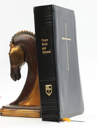 PRAYER BOOK AND HYMNAL Containing THE BOOK OF COMMON PRAYER and THE HYMNAL 1982 According to the...