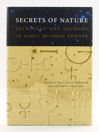 SECRETS OF NATURE: Astrology and Alchemy in Early Modern Europe
