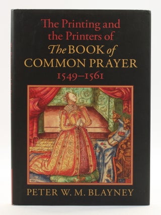 The Printing and the Printers of The Book of Common Prayer, 1549-1561