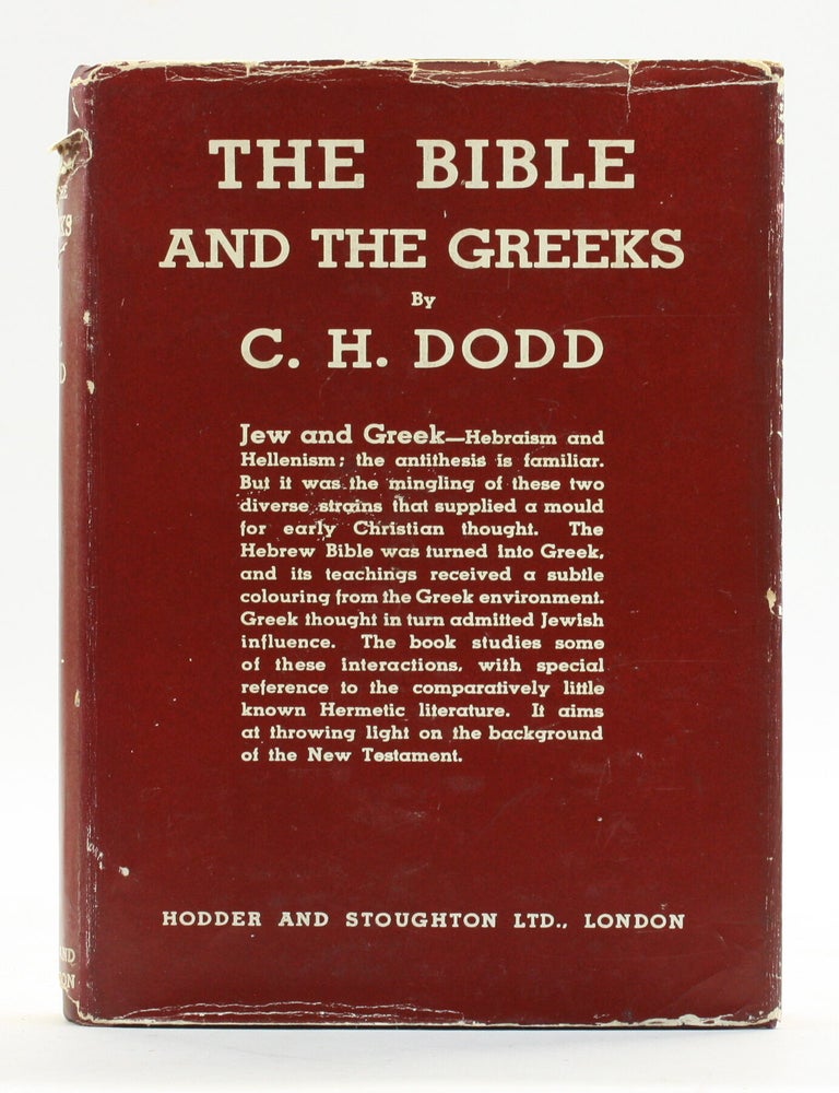 Item #514284 THE BIBLE AND THE GREEKS. C. H Dodd.