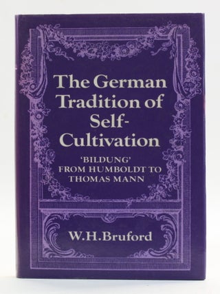 Item #514312 The German Tradition of Self-Cultivation: 'Bildung' from Humboldt to...