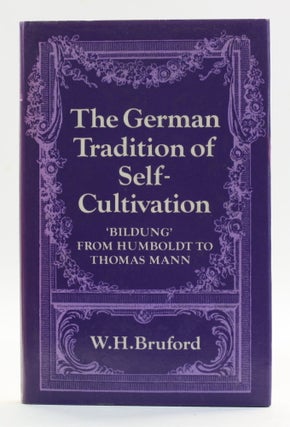 Item #514312 The German Tradition of Self-Cultivation: 'Bildung' from Humboldt to...
