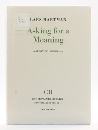 Asking for a Meaning: A Study of 1 Enoch 1-5 [Coniectanea Biblica NT 12