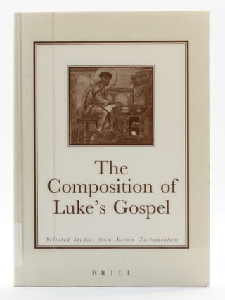 Composition of Luke's Gospel: Selected Studies from Novum Testamentum