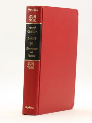 Jose Ortega y Gasset: Circumstance and Vocation