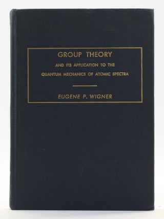 Group Theory: And Its Application to the Quantum Mechanics of Atomic Spectra