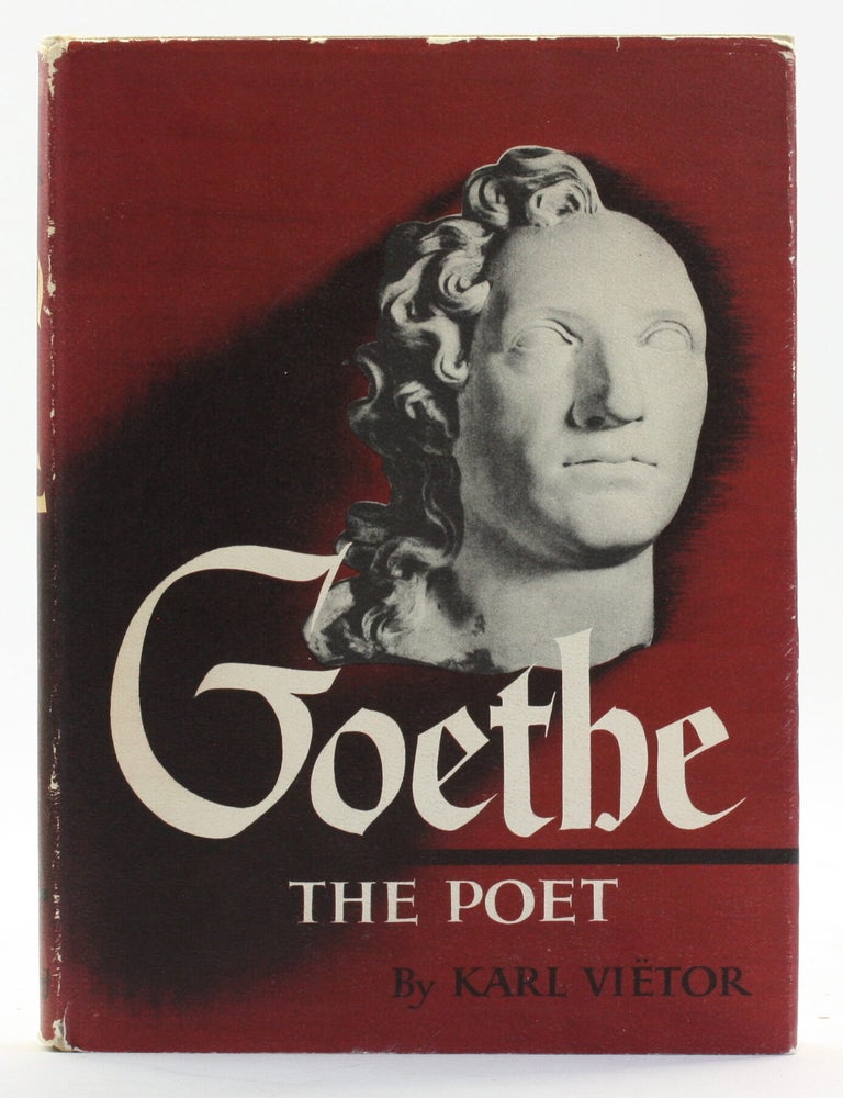 Item #514422 GOETHE THE POET. Karl Vi&euml;tor.