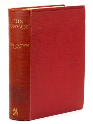 Item #514464 John Bunyan (1628-1688): His Life, Times, and Work. John Brown, Frank Mott Harrison ed