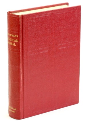 Item #514480 THE PEOPLE'S ANGLICAN MISSAL IN THE AMERICAN EDITION. Anglican Church