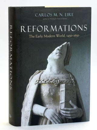 REFORMATIONS: The Early Modern World, 1450-1650