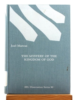 The Mystery of the Kingdom of God [Society of Biblical Literature Dissertation Series 90