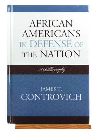 African-Americans in Defense of the Nation: A Bibliography