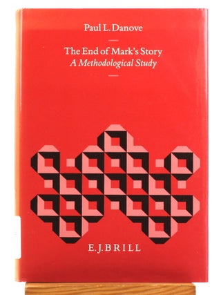 End of Mark's Story: A Methodological Study [Biblical Interpretation Series, 3