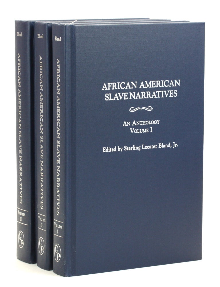 Item #514597 African American Slave Narratives: An Anthology [3 Volume Set]. Sterling Lecater Jr Bland.