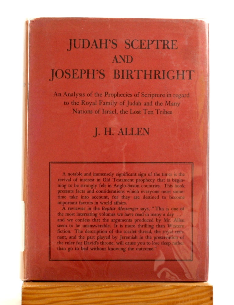 Item #514607 Judah's Sceptre and Joseph's Birthright. J. H. Allen, British Israelism.