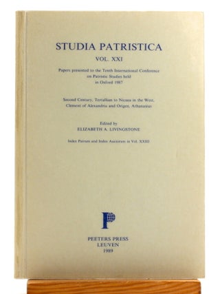 Studia Patristica, Vol. XXI: Second Century, Tertullian to Nicaea in the West, Clement of...