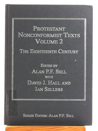 Protestant Nonconformist Texts, Volume 2: The Eighteenth Century