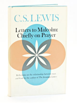LETTERS TO MALCOLM: CHIEFLY ON PRAYER