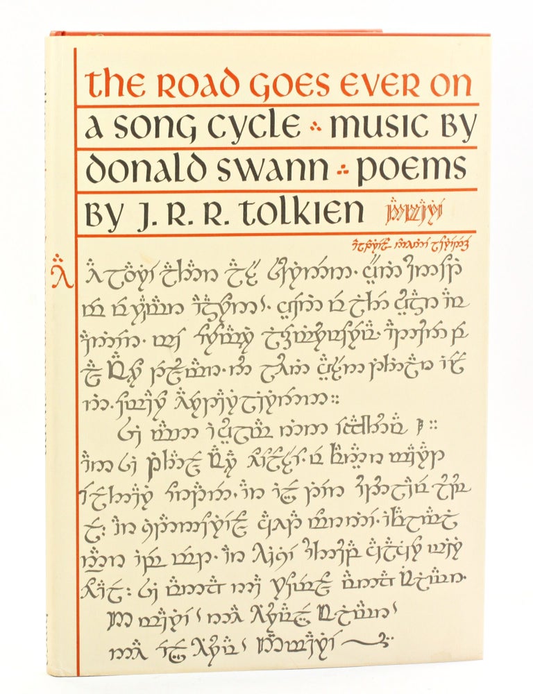 Item #514908 THE ROAD GOES EVER ON: A Song Cycle. J. R. R. Tolkien, Donald Swan, Samuel Hanks Bryant.